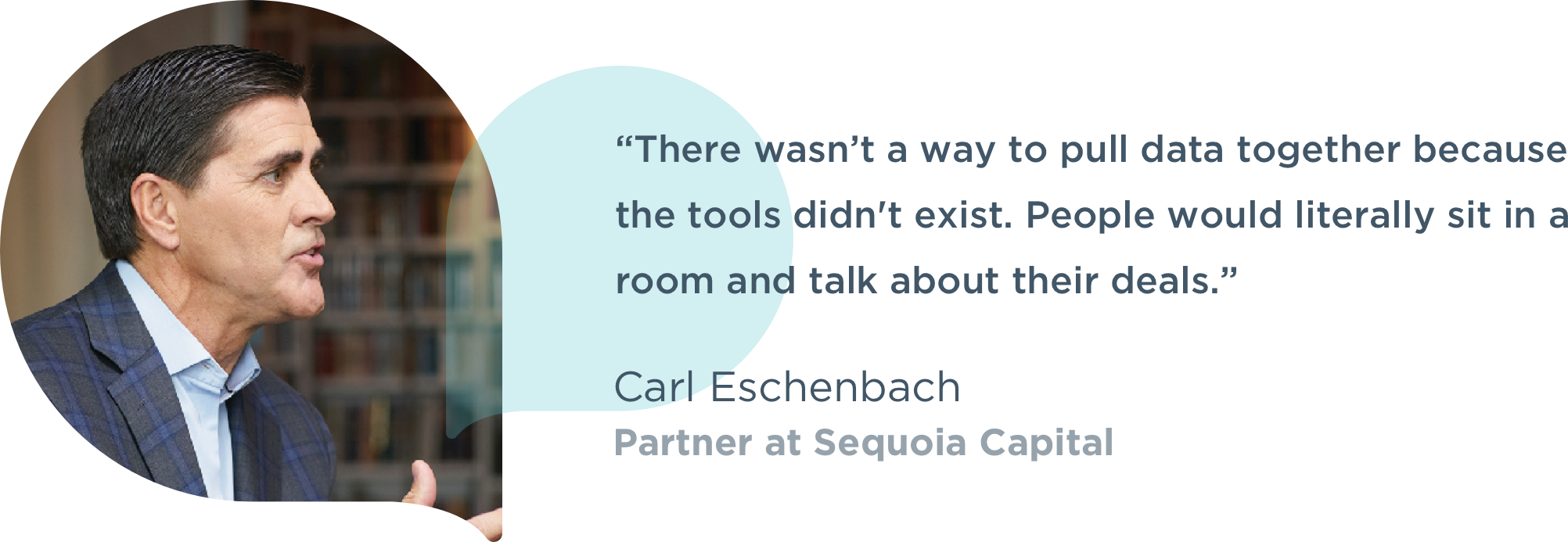 Photograph of Carl Eschenbach, Partner at Sequoia Capital, and a quotation