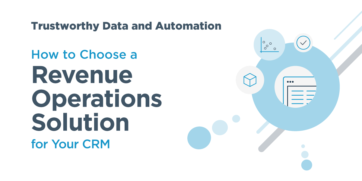 Banner promoting How to Choose a Revenue Operations Solution for Your CRM with an stylistic illustration of a report within a circle