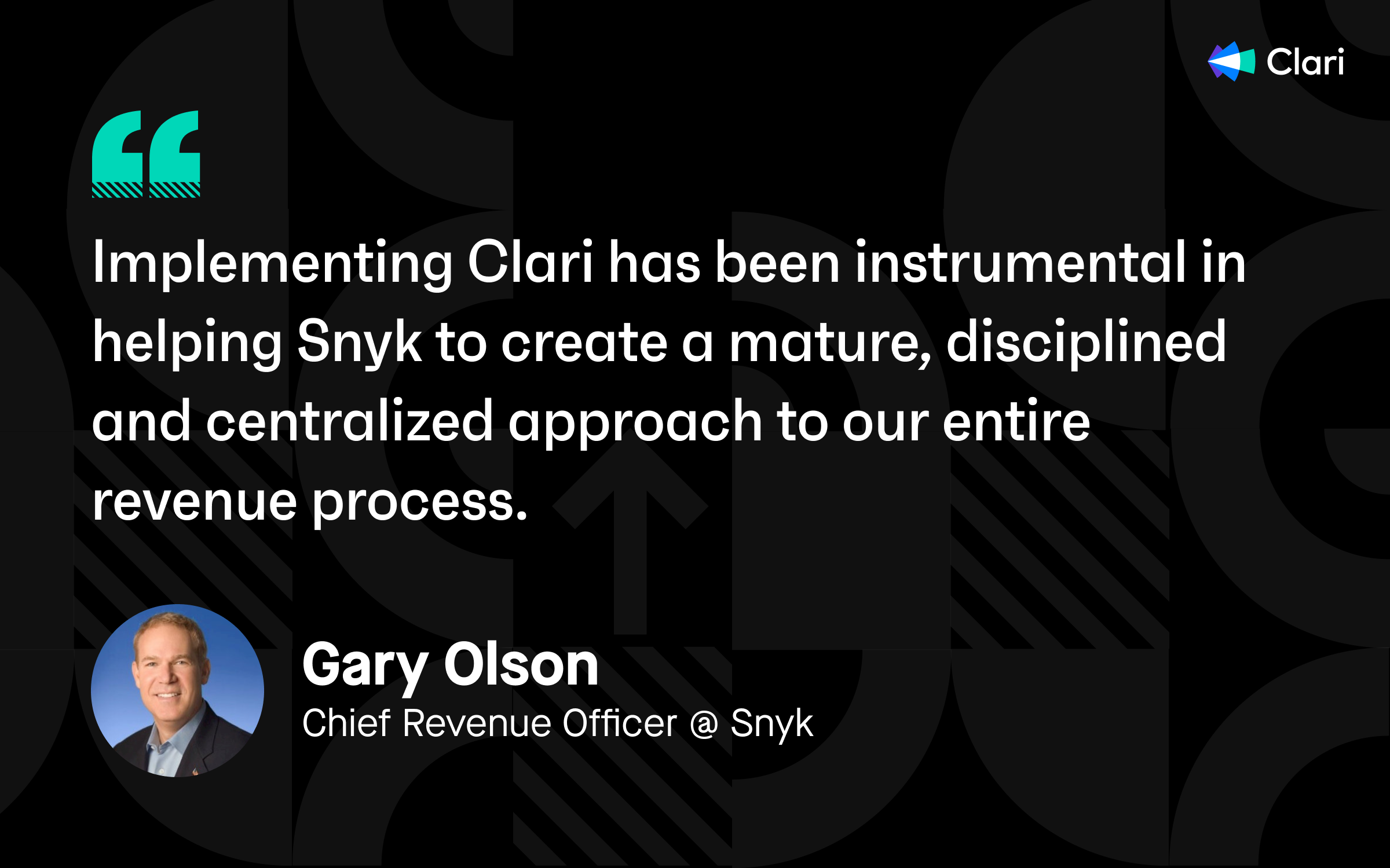 Implementing Clari has been instrumental in helping Snyk to create a mature, disciplined and centralized approach to our entire revenue process quote block